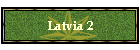 Latvia 2