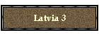 Latvia 3