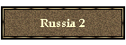 Russia 2